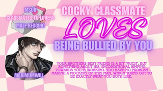 Your Brothers Best Friend is OBSESSED With YOU and you bully HIM [Audio Erotica for Women]