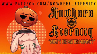 Nowhere Eternity - Whats the matter MOMMY [MSUB][MOMMY][friends mature sister][nipple play][BREEDING]